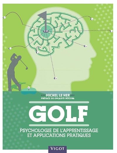 Golf: Psychologie de l'apprentissage et applications pratiques