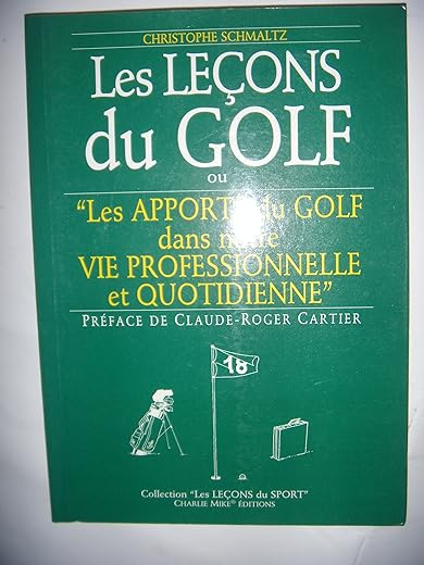 Les leçons du golf ou les apports du golf dans notre vie professionnelle au quotidien