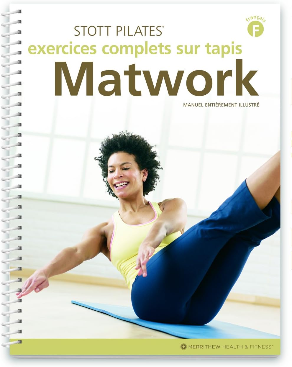 STOTT PILATES Manual - Comprehensive Matwork/Exercises complet sur le tapis (French)