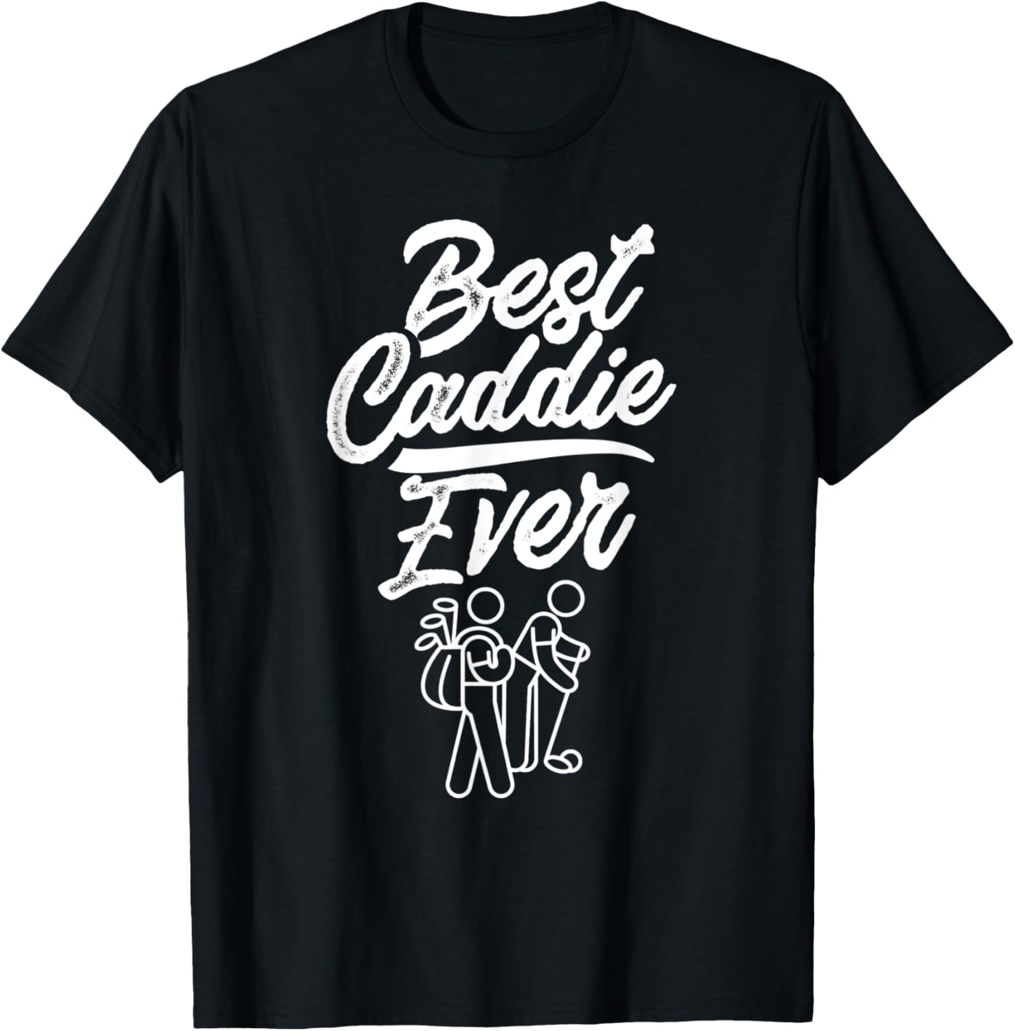 Le Meilleur Caddie De Tous Les Temps Golfing Golf Golfeur T-Shirt