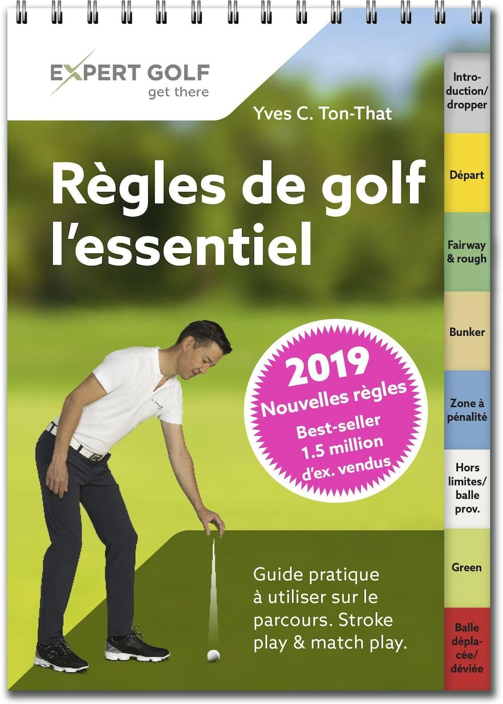 Regles de Golf, l'Essentiel 2019 - Guide Pratique a Utiliser Sur le Parcours