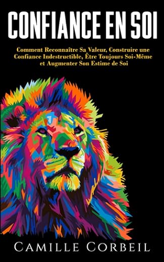 Construire sa Confiance en Soi