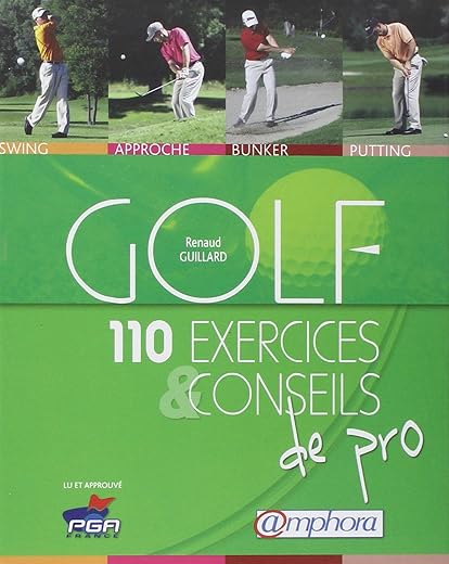 Guide Pratique de Golf avec 110 Exercices