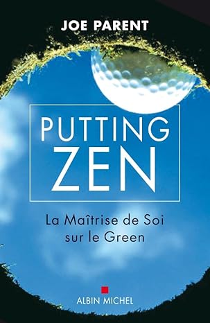 Livre "Putting zen" par Joe Parent