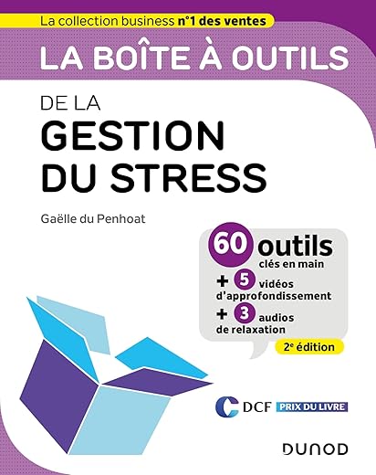 Outils pratiques pour gérer le stress
